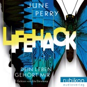 Cover-Bild zum Titel 'LifeHack. Dein Leben gehört mir' von 'June Perry'