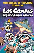 Cover-Bild zum Titel 'Los Compas 5: Perdidos En El Espacio / Compas 5: Lost in Space' von 'Mikecrack Mikecrack, El Trollino El Trollino, Timba Vk Timba Vk'