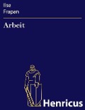 Cover-Bild zum Titel 'Arbeit' von 'Ilse Frapan'