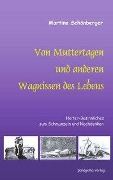 Cover-Bild zum Titel 'Von Muttertagen und anderen Wagnissen des Lebens' von 'Martina Schönberger'
