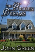 Cover-Bild zum Titel 'The Broken Dreams (The Coming Out Series, #3)' von 'John Green'