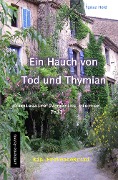 Cover-Bild zum Titel 'Ein Hauch von Tod und Thymian' von 'Ignaz Hold'
