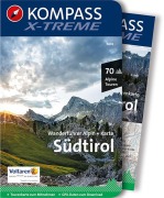 Cover-Bild zum Titel 'KOMPASS X-treme Wanderführer Südtirol, 70 Alpine Touren' von ''