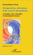Cover-Bild zum Titel 'Perspectives africaines d'un nouvel humanisme' von 'Hamidou Talibi'