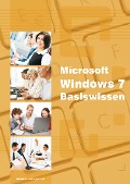 Cover-Bild zum Titel 'Windows 7 Basiswissen' von 'Inge Baumeister'