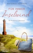 Cover-Bild zum Titel 'Für immer Inselwind' von 'Antonia Sommer'