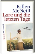 Cover-Bild zum Titel 'Lore und die letzten Tage' von 'Killen McNeill'
