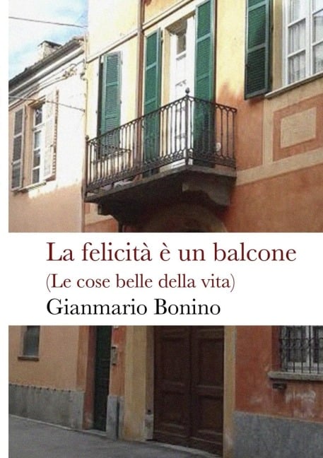 La felicità è un balcone - Gianmario Bonino