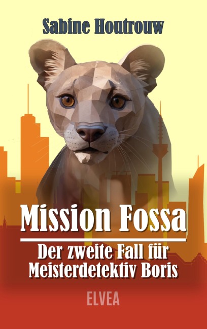 Mission Fossa - Der zweite Fall für Meisterdetektiv Boris - Houtrouw Sabine