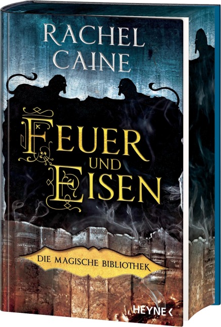 Feuer und Eisen - Die Magische Bibliothek - Rachel Caine