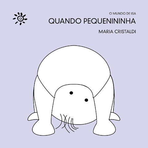 Quando pequenininha - Maria Cristaldi