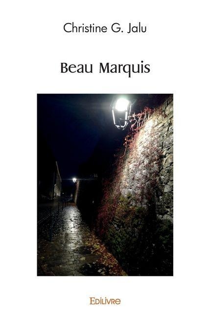 Beau Marquis - Christine Jalu