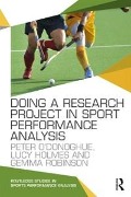 Cover-Bild zum Titel 'Doing a Research Project in Sport Performance Analysis' von 'Peter O'Donoghue, Gemma Robinson, Lucy Holmes'