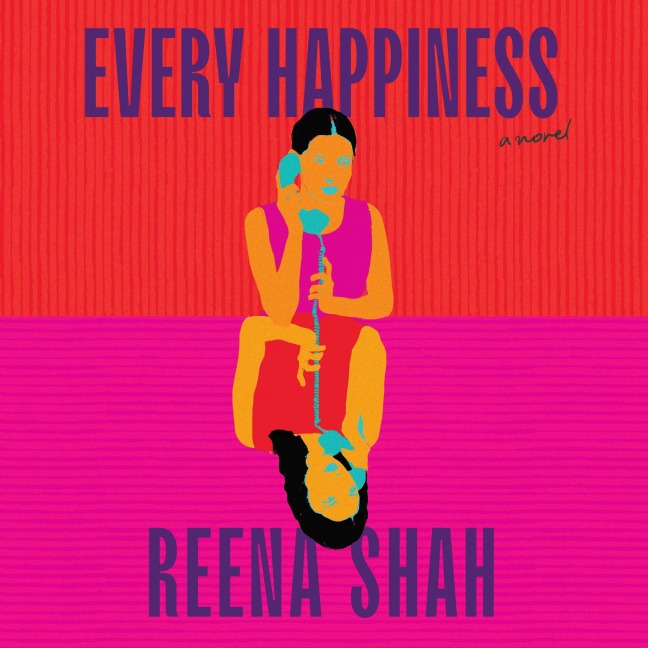 Every Happiness - Reena Shah