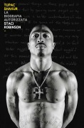 Tupac Shakur. La biografia autorizzata - Staci Robinson