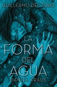 Cover-Bild zum Titel 'Forma del Agua, La -V2*' von 'Guillermo del Toro'