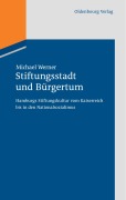 Cover-Bild zum Titel 'Stiftungsstadt und Bürgertum' von 'Michael Werner'