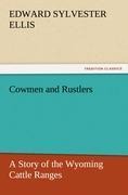 Cowmen and Rustlers - Edward Sylvester Ellis
