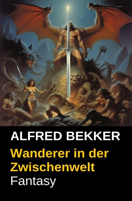 Wanderer in der Zwischenwelt - Alfred Bekker