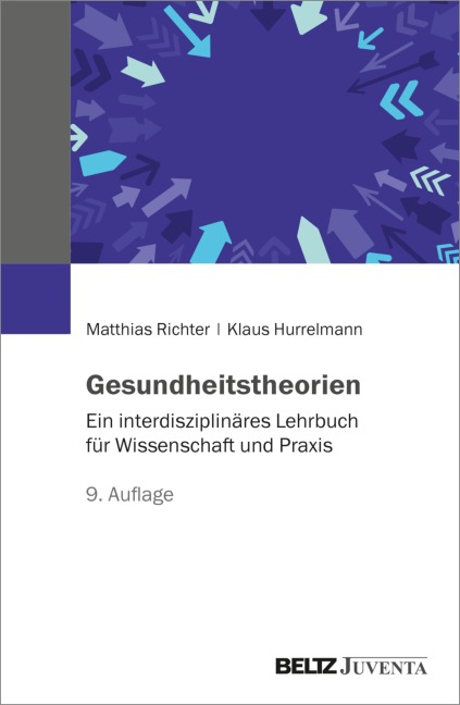 Gesundheitstheorien - Matthias Richter, Klaus Hurrelmann