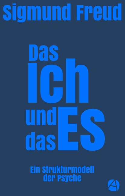 Das Ich und das Es - Sigmund Freud