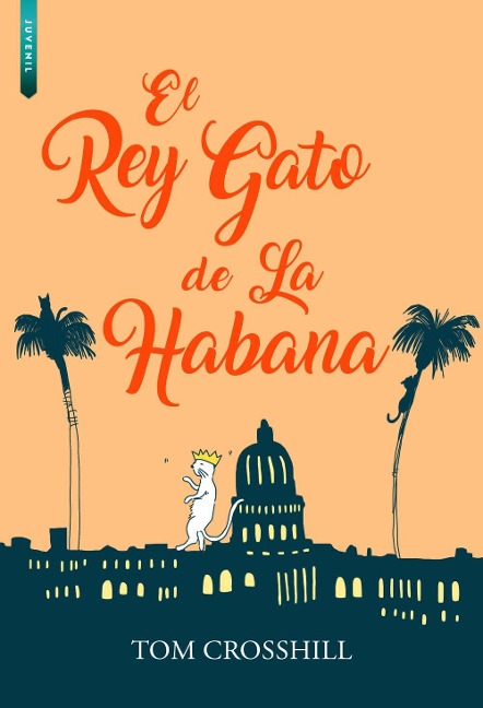 El Rey Gato de la Habana - Tom Crosshill