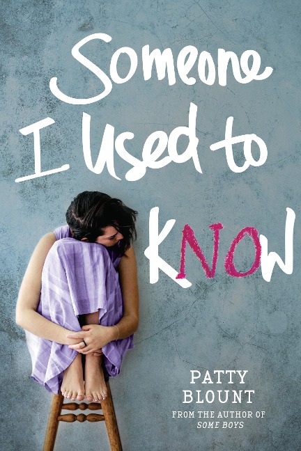 Someone I Used to Know - Patty Blount