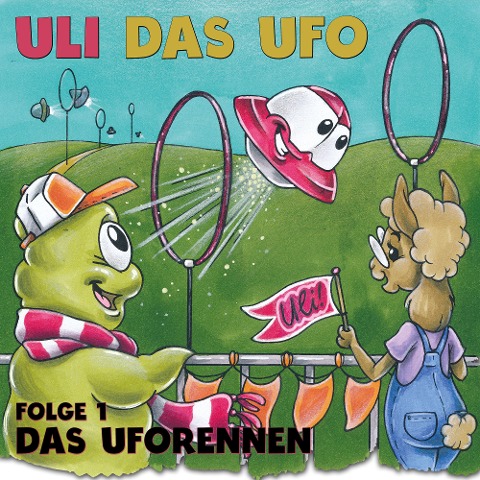 Uli das UFO Folge 1: Das Uforennen - Fabian Bruck, Stephan Schwenk, Fabian Bruck, Franziska Bruck