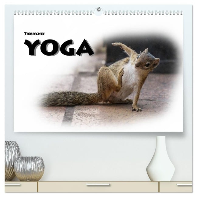 Tierisches Yoga (hochwertiger Premium Wandkalender 2026 DIN A2 quer), Kunstdruck in Hochglanz - Robert Styppa