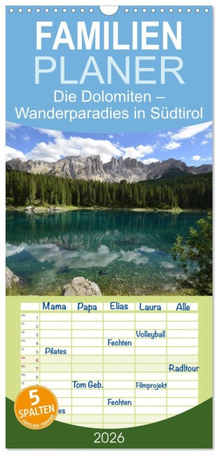 Familienplaner 2026 - Die Dolomiten - Wanderparadies in Südtirol mit 5 Spalten (Wandkalender, 21 x 45 cm) CALVENDO - Joachim Barig