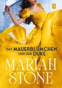 Cover-Bild zum Titel 'Das Mauerblümchen und der Duke - Zweiter Band der Sündhafte Lords-Reihe' von 'Mariah Stone'