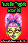 Cover-Bild zum Titel 'Faust: Der Tragödie erster Teil' von 'Johann Wolfgang von Goethe'