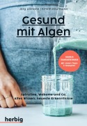 Cover-Bild zum Titel 'Gesund mit Algen' von 'Jörg Ullmann, Kirstin Knufmann'