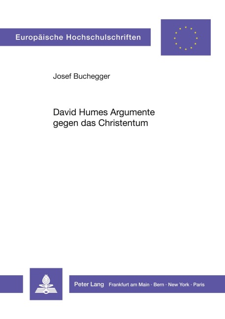 David Humes Argumente gegen das Christentum - Josef Buchegger