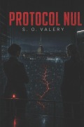 Cover-Bild zum Titel 'Protocol Nul' von 'S O Valery'