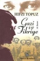 Gazi ve Fikriye - Hifzi Topuz
