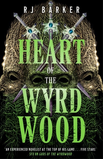 Heart of the Wyrdwood - Rj Barker