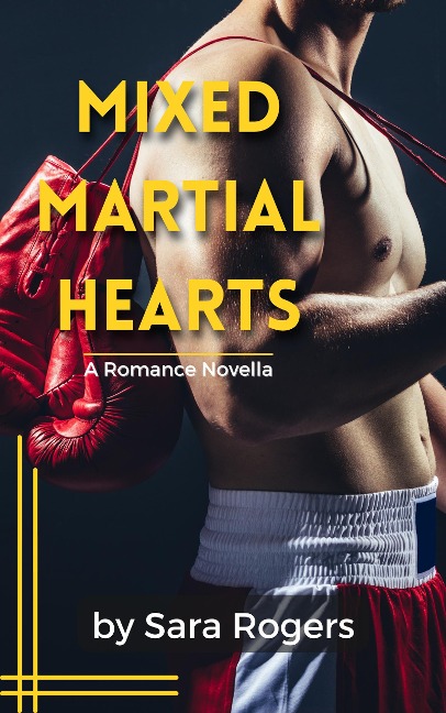 Mixed Martial Hearts - Sara Rogers