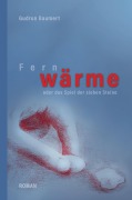 Cover-Bild zum Titel 'Fernwärme' von 'Gudrun Baumert'