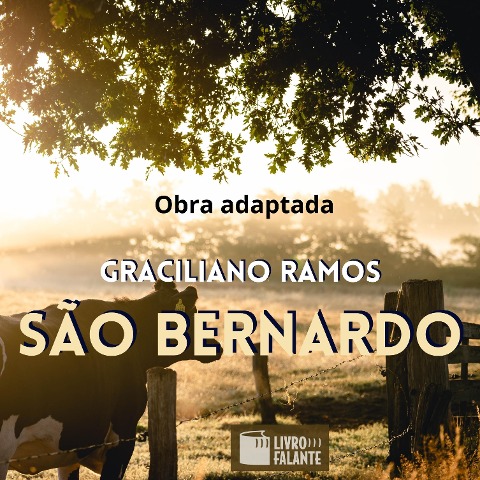 São Bernardo - Graciliano Ramos