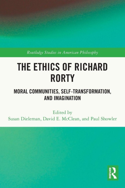 The Ethics of Richard Rorty - 