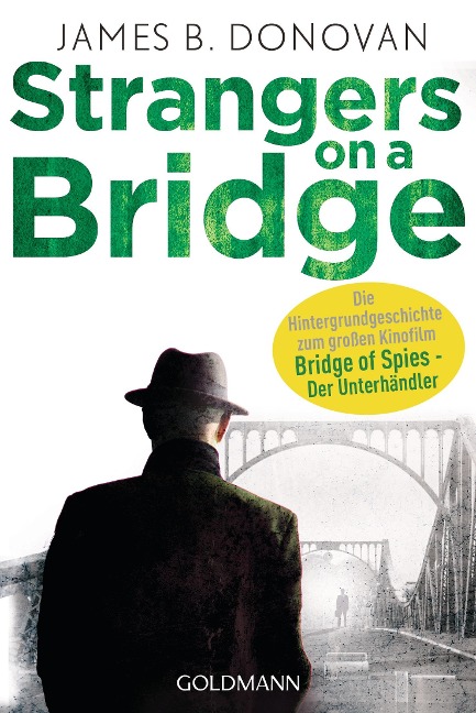 Strangers On A Bridge - James B. Donovan