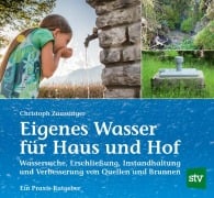 Eigenes Wasser für Haus und Hof - Christoph Zaussinger