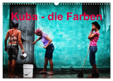 Kuba - die Farben (Wandkalender 2024 DIN A3 quer), CALVENDO Monatskalender - Udo Pagga