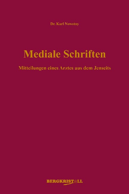 Mediale Schriften - Karl Nowotny