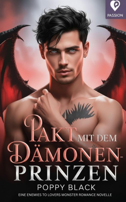 Pakt mit dem Dämonenprinzen: Enemies-to-Lovers Dark Romantasy Novelle (Höllische Begierde - Dark Romantasy 18+) - Poppy Black