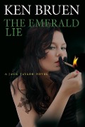 Cover-Bild zum Titel 'The Emerald Lie' von 'Ken Bruen'