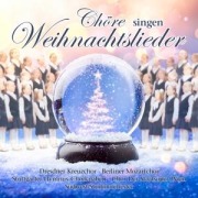 Cover-Bild zum Titel 'Chöre Singen Weihnachtslieder' von 'Various'