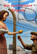 Cover-Bild zum Titel 'Die unsichtbare Brigade' von 'Friedrich Wolf'