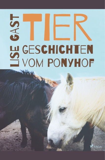 Tiergeschichten vom Ponyhof - Lise Gast